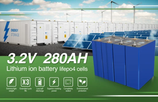 Batteries au lithium-ion 3.2V 280ah 302ah 310ah 320ah batterie de stockage d'énergie 12V 24V 48V batterie LiFePO4 avec barre omnibus
